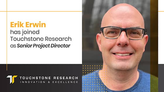 Erik Erwin Joins Touchstone Research as Senior Project Director