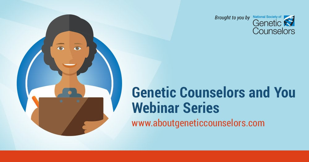 Genetic Counselors and You Webinar Series: Alzheimer’s Disease